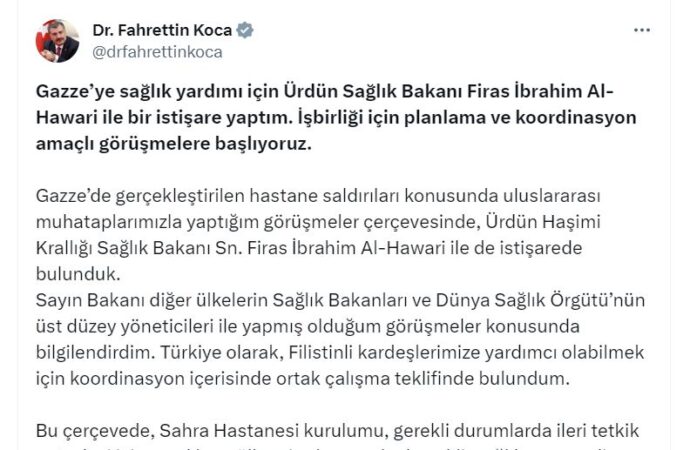Sağlık Bakanı Fahrettin Koca, Gazze’ye yardım sağlamak amacıyla koordinasyon görüşmelerine başlayacaklarını duyurdu.