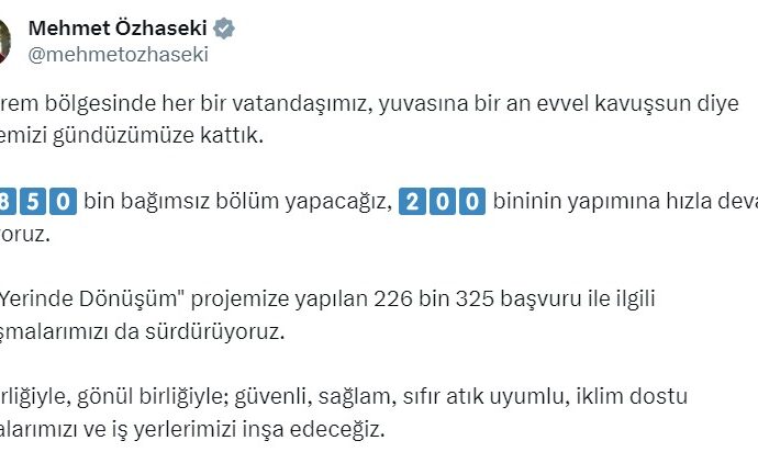 Çevre ve Şehircilik Bakanı Mehmet Özhaseki, deprem bölgesinde 850 bin bağımsız bölüm inşa edileceğini açıkladı.