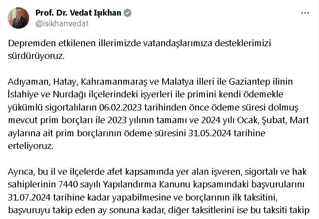 Deprem bölgesindeki sigortalıların prim borcu ödeme süresi, 31 Mayıs tarihine kadar uzatıldı.