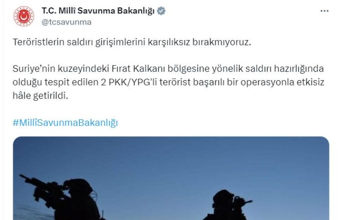Güvenlik güçleri tarafından gerçekleştirilen operasyonda, 2 PKK/YPG militanı etkisiz hale getirildi.