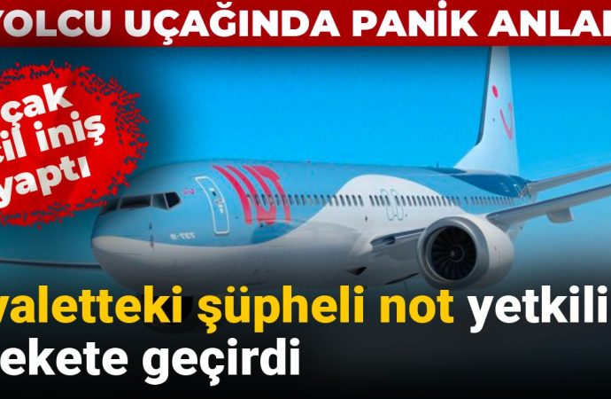 Tuvaletteki ‘bomba var’ notu uçağa acil iniş yaptırdı