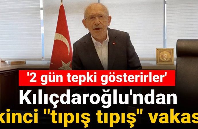‘Tıpış tıpış’ı hatırlatan iddia: Kılıçdaroğlu ‘İki gün gün tepki gösterirler, sonra geçer’ demiş
