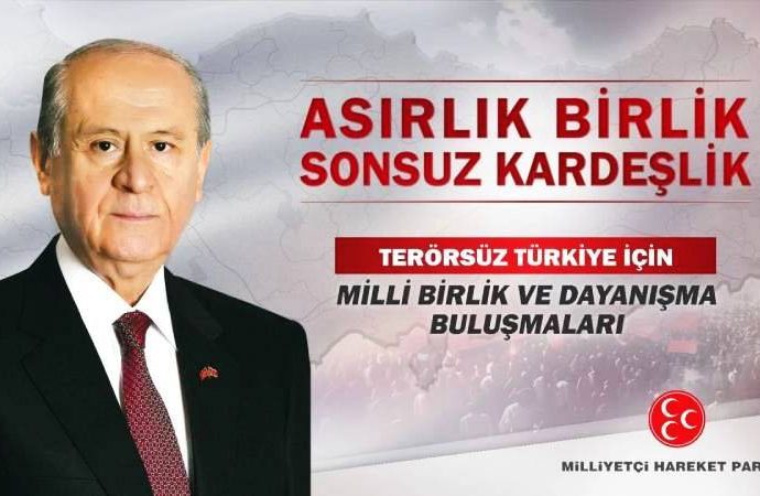 MHP’nin ‘Milli Birlik ve Dayanışma Buluşmaları’ 9 ağustosta başlıyor: Dokuz kent merkez alınacak