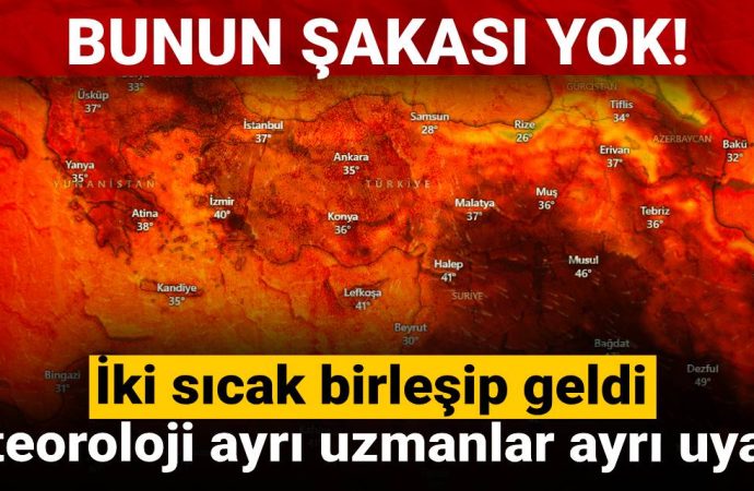 İki sıcak birleşip geldi, şakası yok: Meteoroloji ayrı uzmanlar ayrı uyardı