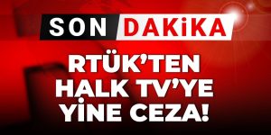 Halk TV’ye yüzde 3 para, Tele1’e beş gün ekran karartma cezası