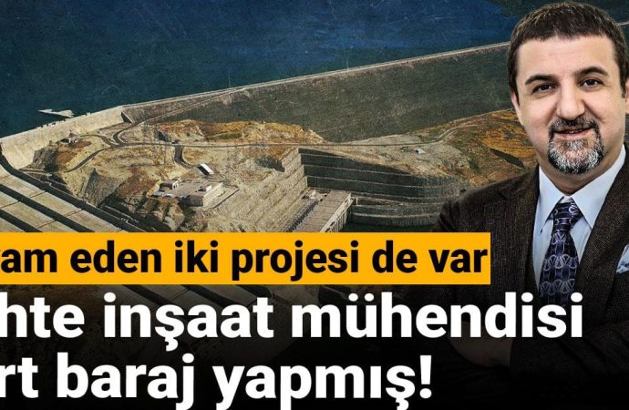 Sahte inşaat mühendisi dört baraj yapmış! İki projesi de sürüyor