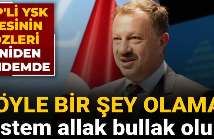 AK Partili YSK üyesi kayyım için böyle demişti: Olamaz, sistem allak bullak olur