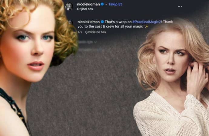 Nicole Kidman: Aşkın Büyüsü 2 ve 28 yıllık bekleyiş bitti
