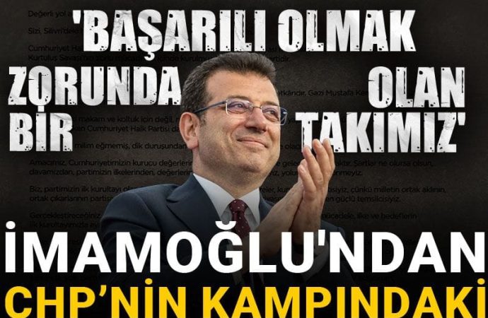İmamoğlu CHP kampındaki milletvekillerine yazdı: ‘Başarılı olmak zorunda olan bir takımız’