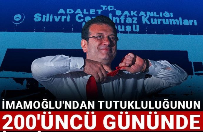 İmamoğlu’ndan tutukluluğun 200’üncü gününde iddianame mesajı