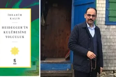Heidegger’in Kulübesinde bir istihbarat başkanı