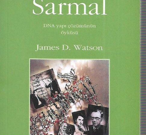 Bir ‘İkili Sarmal’ hatırası