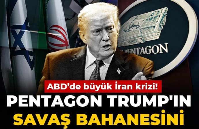 Pentagon Trump’ı yalanladı: İran’ın bize saldırı hazırlığı yoktu