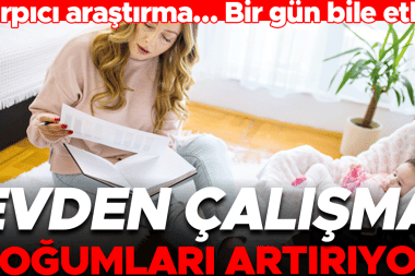 Evden çalışma doğumları artırıyor