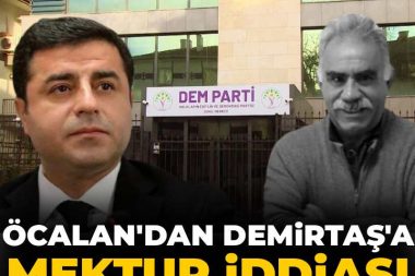 İddia: Öcalan, Demirtaş’a ‘Yeni partinin başına sen geç’ mektubu gönderdi
