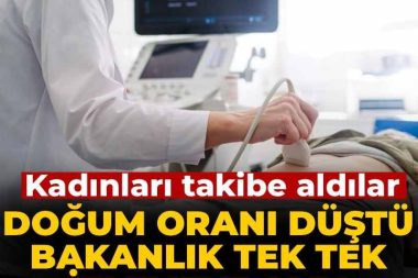Doğurganlık seferberliği: Bakanlık tek tek izlemeye aldı