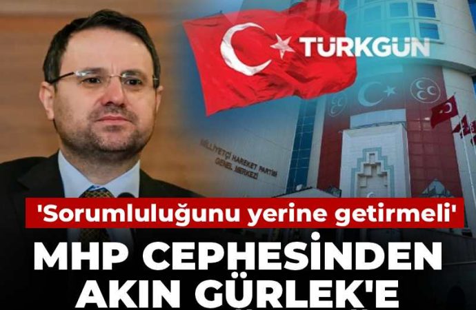 MHP’den Akın Gürlek’e malvarlığı çağrısı: ‘Sorumluluğunu yerine getirmeli’