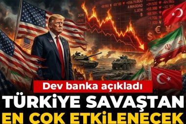 Dev banka açıkladı: Türkiye savaştan en çok etkilenecek ülkeler arasında