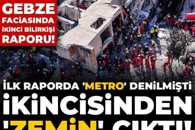 Gebze faciası: İlk bilirkişi raporunda ‘metro’ suçlandı, ikincide ‘zemin’