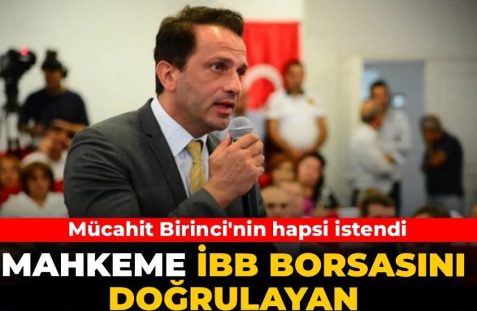 İBB borsası iddianamesi: Mücahit Birinci’nin hapsi istendi