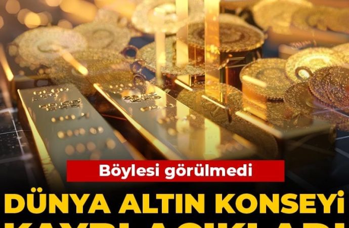 Dünya Altın Konseyi açıkladı: Böyle kayıp görülmedi